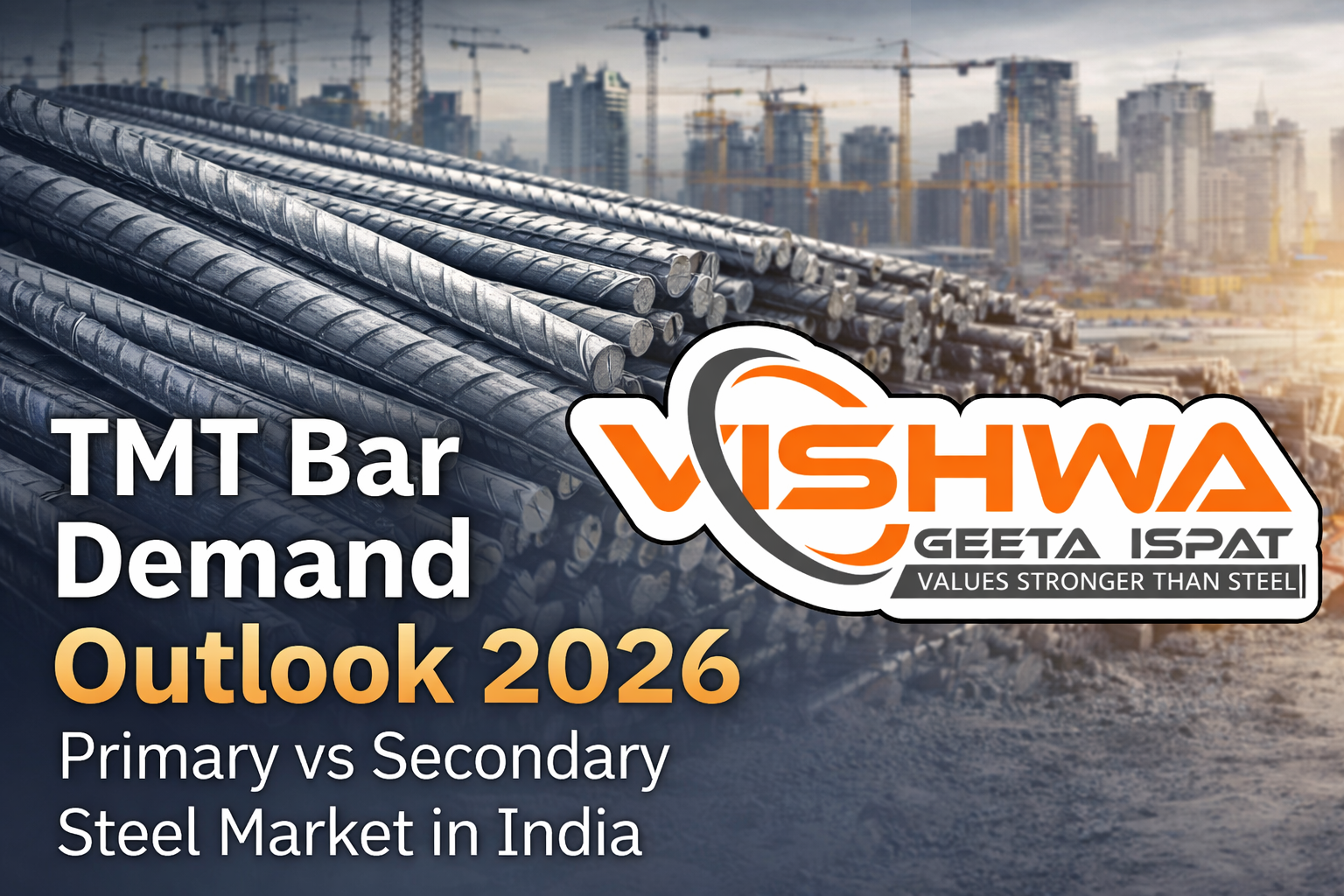TMT Demand in 2026-Primary vs. Secondary Market Outlook in India