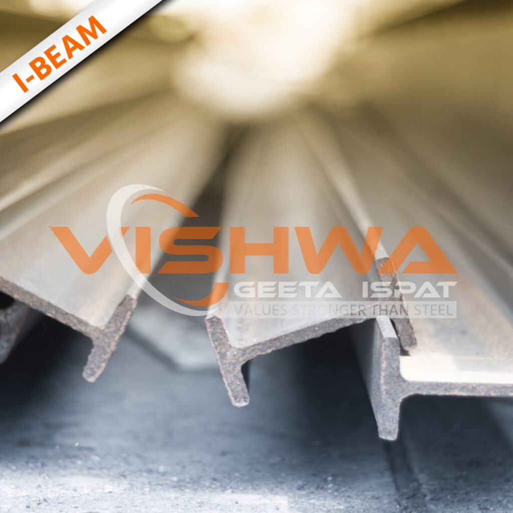 MS I beams supplied by Vishwa Geeta Ispat, trusted steel supplier in India with 65 years of steel trading experience